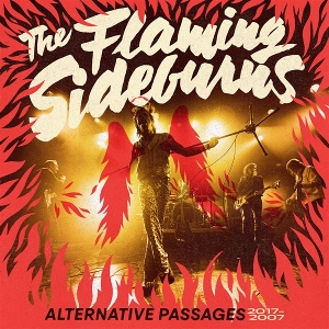 Flaming Sideburns – Alternative Passages 07-17