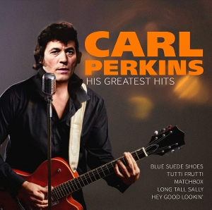 Perkins, Carl – His Greatest Hits