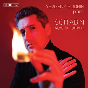 Sudbin, Yevgeny – Scriabin: Vers La Flamme