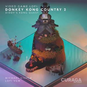 Staple, Michael – Video Game Lofi: Donkey Kong Country 2