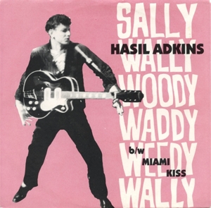 Adkins, Hasil – 7-Sally Wally Woody Waddy Weedy Wally