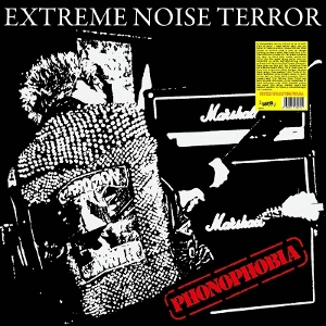 Extreme Noise Terror – Phonophobia