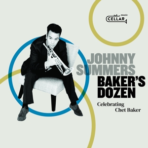 Summers, Johnny – Baker's Dozen: Celebrating Chet Baker
