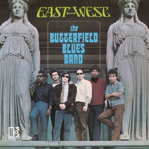 Butterfield Blues Band – East-West
