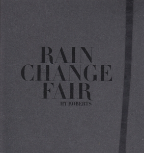 Roberts, H.T. – Rain Change Fair