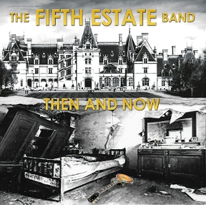 Fifth Estate – Then and Now