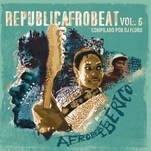 V/A – Republicafrobeat Vol. 6 - Afrobeat Iberico