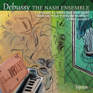 Nash Ensemble – Debussy: String Quartet & Sonatas