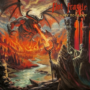 Not Fragile – One Way To Glory