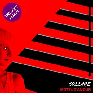 Collage – Motel D'amour