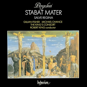 King's Consort & Robert King – Pergolesi: Stabat Mater; Salve Regina In a Minor