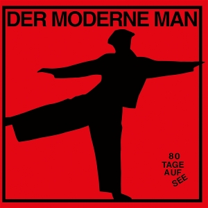 Der Moderne Man – 80 Tage Auf See