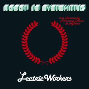 'Lectric Workers – Robot is Systematic