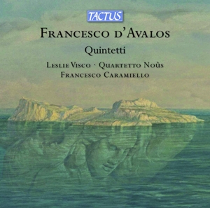 Visco, Leslie – Francesco D'avalos: Quintetti