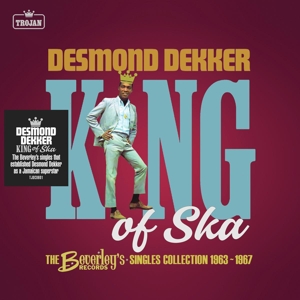 Dekker, Desmond – King of Ska: the Beverleys Re