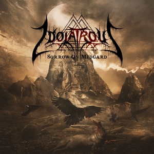 Idolatrous – Sorrow On Midgard