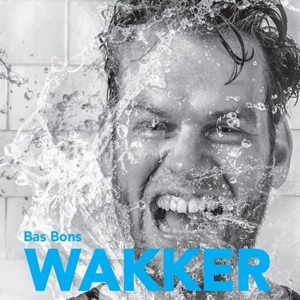 Bons, Bas – Wakker
