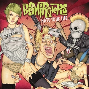 Besmirchers – Hate Your Life