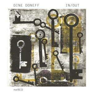 Doneff, Dine – In/Out (A Soundscape Theatre For Double Bass & Tapes)