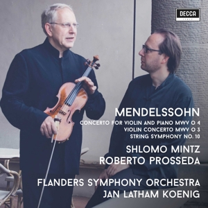 Mintz, Shlomo & Roberto Prosseda & Flanders Symphony Orchestra & Jan Latham Koenig – Mendelssohn: Concerto For Violin and Piano Mwv O 4