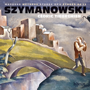 Tiberghien, Cedric – Szymanowski: Masques, Metopes & Etudes