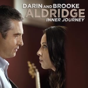 Darin & Brooke Aldridge – Inner Journey
