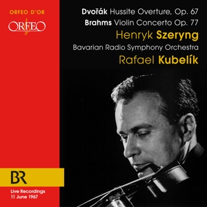 Szeryng, Henryk – Dvorak: Hussite Overture Op. 67/Brahms: Violin Concerto