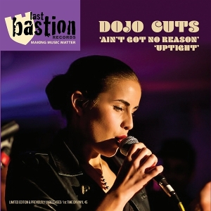 Dojo Cuts – 7-Ain't Got No Reason - Uptight
