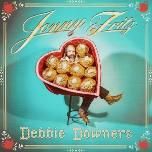Fritz, Jonny – Debbie Downers