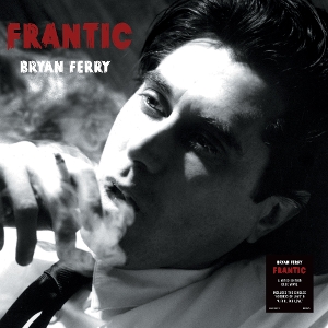 Ferry, Bryan – Frantic