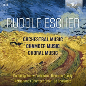 Concertgebouw Orchestra – Rudolf Escher: Orchestra, Chamber and Choral Music