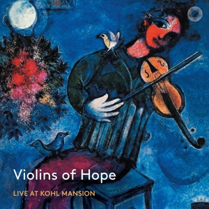 Violins of Hope – Live At Kohl Mansion