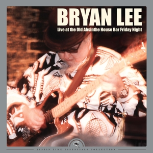 Lee, Bryan – Live At the Old Absinthe House Bar... Friday Night
