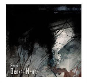 Broken Nails – Scorn
