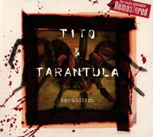 Tito & Tarantula – Tarantism