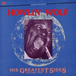 Howlin' Wolf – His Greatest Sides Vol.1