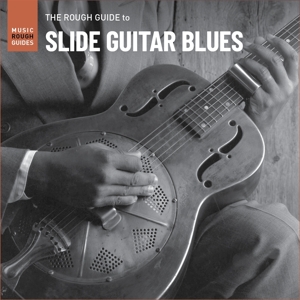 V/A – Slide Guitar Blues. the Rough Guide