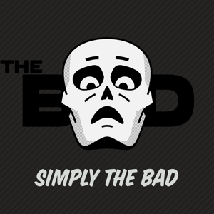 Bad – Simply the Bad