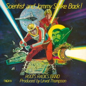 Roots Radics – Scientist & Jammy Strike Back!