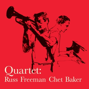 Baker, Chet – Quartet: Russ Freeman - Chet Baker
