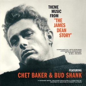 Baker, Chet & Shank, Bud – Theme Music From "the James Dean Story"