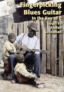 Grossman, Stefan – Fingerpicking Blues Guitar In the Key of C