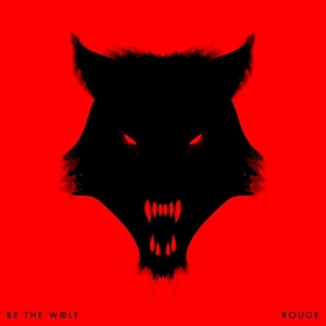 Be the Wolf – Rouge