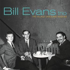 Bill Evans Trio – Village Vanguard Sessions