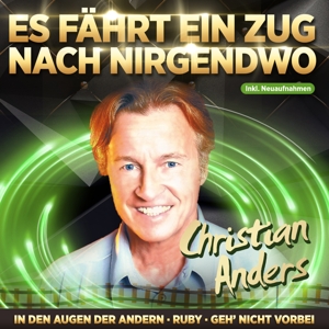 Anders, Christian – Es Fahrt Ein Zug Nach Nirgendwo