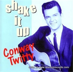 Twitty, Conway – Shake It Up