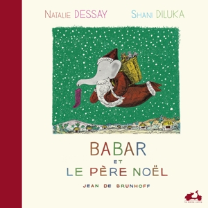 Dessay, Nathalie – Babar Et Le Pere Noel