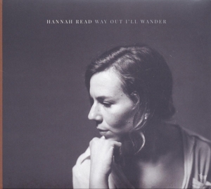 Read, Hannah – Way Out I'll Wander