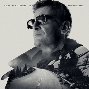Velvet Road Collective – Running Wild