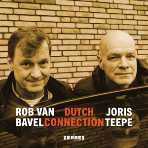 Bavel, Rob Van & Joris Teepe – Dutch Connection